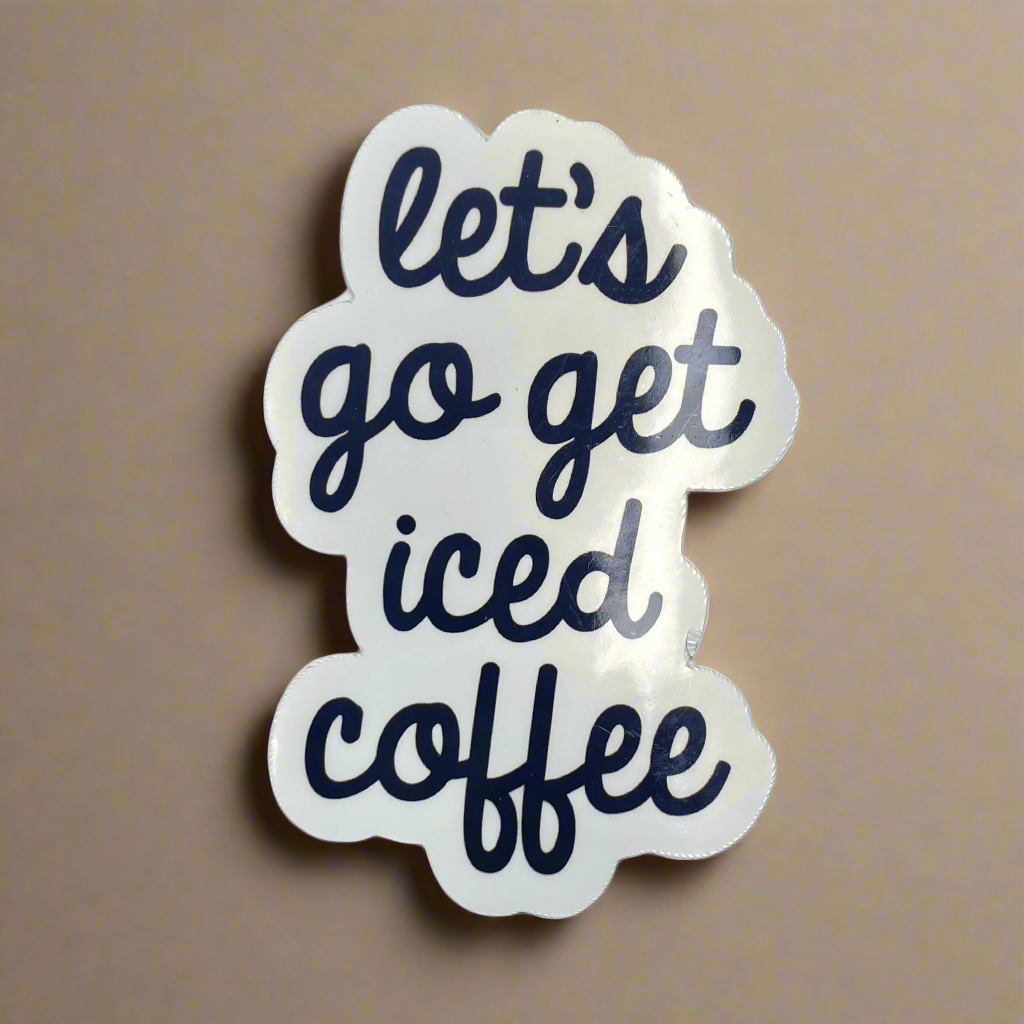 Lets go get coffee Sticker